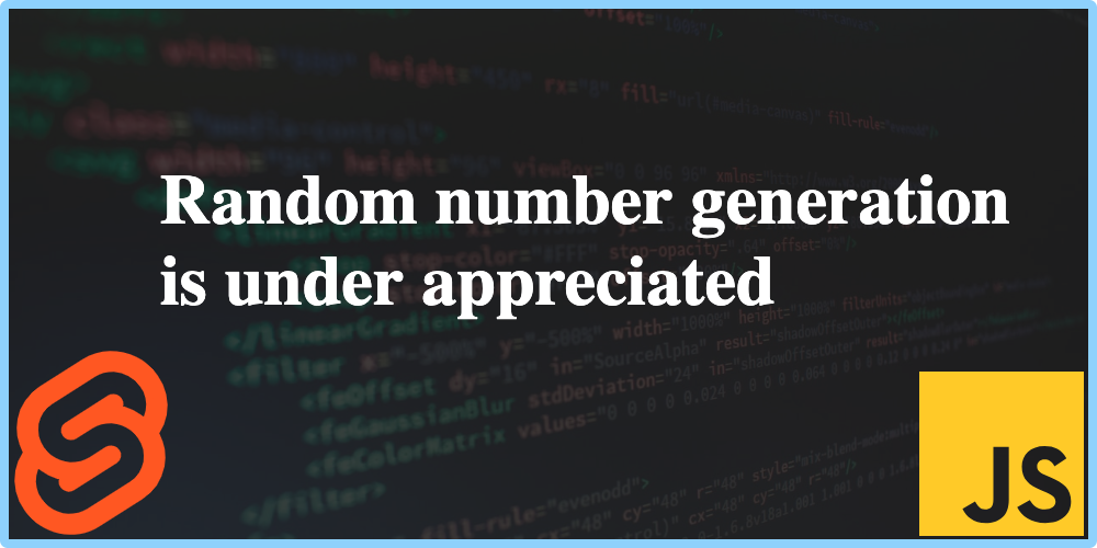 Random number generation is under appreciated